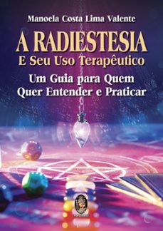 radiestesia e seu uso terapeutico (ebook)-manoela costa lima valente-9786556201788