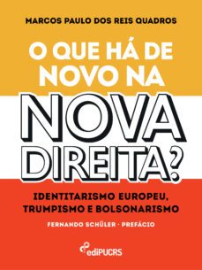 o que ha de novo na "nova direita"? (ebook)-marcos paulo dos reis quadros-9786556230788