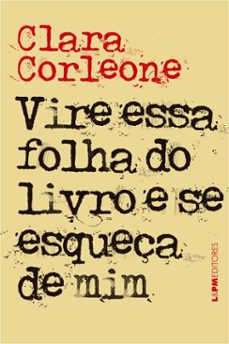 vire essa folha do livro e se esqueça de mim (ebook)-clara corleone-9786556666488