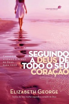 seguindo a deus de todo o coraço (ebook)-elizabeth george-9786586109788