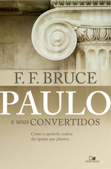 paulo e seus convertidos (ebook)-f. f. bruce-9786586136388