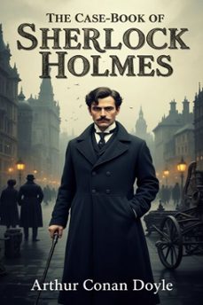 the case-book of sherlock holmes (ebook)-arthur conan doyle-9786726001088