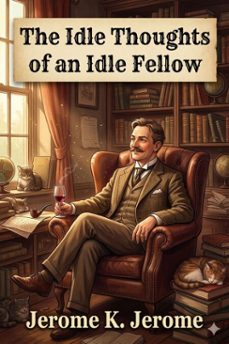 the idle thoughts of an idle fellow (ebook)-9786726033188