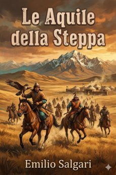 le aquile della steppa: romanzo (ebook)-emilio salgari-9786726573288