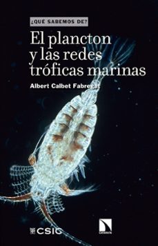 el plancton y las redes troficas marinas (ebook)-albert calbet fabregat-9788400110888