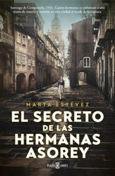 el secreto de las hermanas asorey (ebook)-marta estevez-9788401030888