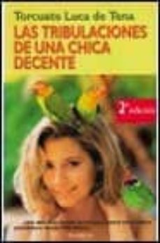 las tribulaciones de una chica decente (2ª ed.)-9788408014188