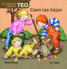caen las hojas, teo (2ª ed.)-violeta denou-9788408060888