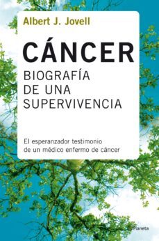 cancer: biografia de una supervivencia-albert j. jovell-9788408078388