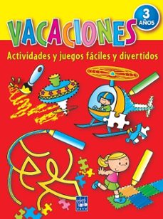vacaciones 3 años: actividades y juegos faciles y divertidos-9788408079088
