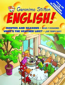 geronimo stilton english 6: months and seasons-meses y estaciones /what the weather like?-¿que tiempo hace? (incluye cuaderno de actividades 32 paginas)-geronimo stilton-9788408093688