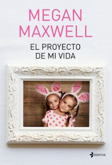 el proyecto de mi vida-megan maxwell-9788408190288