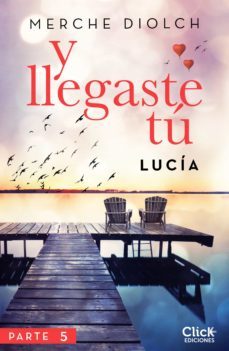 y llegaste tu 5. lucia (ebook)-9788408201588