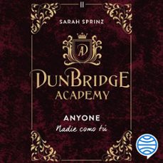 dunbridge academy. anyone (audiolibro)-sarah sprinz-9788408311188