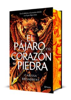 el pajaro y el corazon de piedra (edicion deluxe)-carissa broadbent-9788408314288