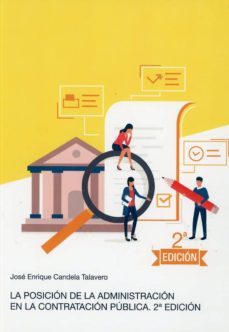 la posición de la administración en la contratación pública-jose enrique candela talavero-9788409148288