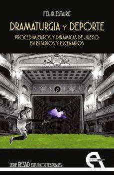 dramaturgia y deporte-felix estaire-9788410060388