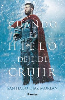 cuando el hielo deje de crujir (ebook)-santiago diaz morlan-9788410070288