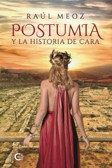 postumia y la historia de cara-raul meoz-9788410089488