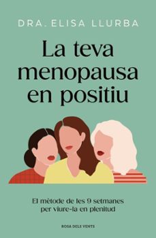 la teva menopausa en positiu (ebook)-elisa llurba-9788410256088