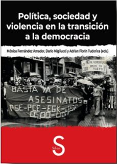 politica, sociedad y violencia en la transicion a la democracia ( cd-rom)-monica fernandez amador-dario migliucci-9788410267688