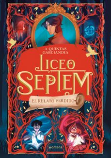 liceo septem 2 - el relato perdido-alba quintas garciandia-9788410298088