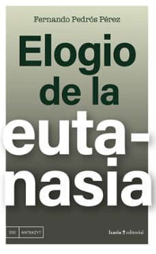 elogio de la eutanasia-fernando pedros-9788410328488