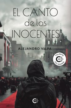 el canto de los inocentes (ebook)-alejandro vilpa-9788410334588