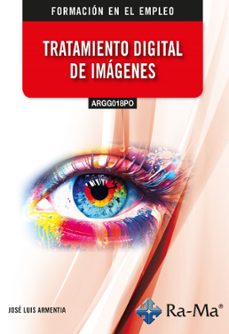 (argg018po) tratamiento digital de imagenes-jose luis armentia niño-9788410360488