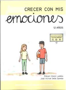 crecer con mis emociones 07 - 12 años-jose victor oron semper-9788410402188