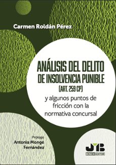 analisis del delito de insolvencia punible (art. 259 cp) (ebook)-carmen perez roldan-9788410448988