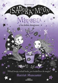 mirabella 12 - mirabella y los bebes dragones-harriet muncaster-9788410489288