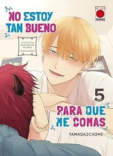 no estoy tan bueno para que me comas 5-nichoume yamada-9788410512788