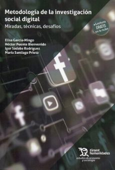 metodologia de la investigacion social digital: miradas, tecnicas , desafios-elisa garcia mingo-hector puente bienvenido-9788410812888