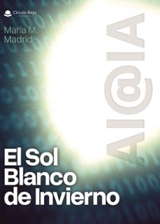 el sol blanco de invierno ai@ia (ebook)-9788410829688