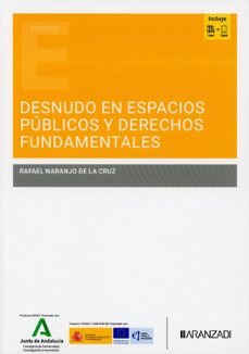 desnudo en espacios públicos y derechos fundamentales-rafael naranjo de la cruz-9788410858688