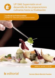 supervision en el desarrollo de las preparaciones culinarias hasta su finalizacion. hotr0110 (ebook)-maría del carmen meroño fuentes-9788411032988