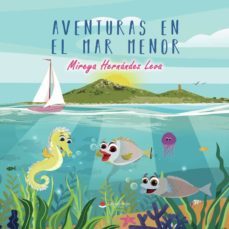 aventuras en el mar menor-mireya hernandez leva-9788411154888
