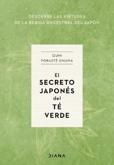el secreto japones del te verde (ebook)-izumi foraste onuma-9788411191388
