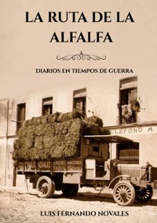 la ruta de la alfalfa-luis fernando novales-9788411239288