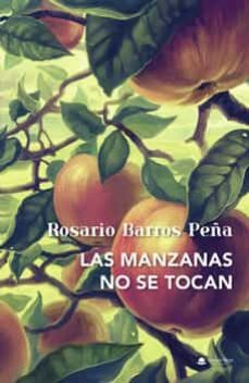 las manzanas no se tocan-rosario barros peña-9788411284288