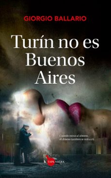 turin no es buenos aires-giorgio ballario-9788411312288