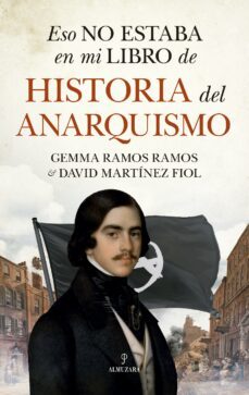 eso no estaba en mi libro de historia del anarquismo (ebook)-gema ramos ramos-david martinez fiol-9788411316088