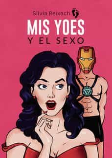 mis yoes y el sexo-silvia reixach-9788411374088