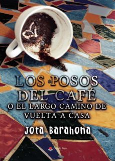 los posos del cafe o el largo camino de vuelta a casa (ebook)-9788411375788
