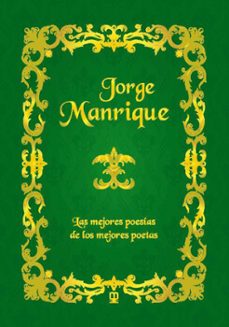 jorge manrique: las mejores poesias de los mejores poetas-9788411710688