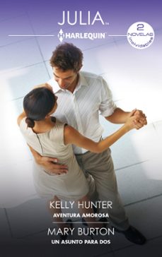 aventura amorosa - un asunto para dos (ebook)-kelly hunter-mary burton-9788411800488