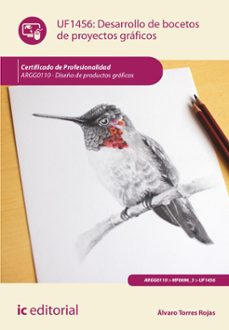 (i.b.d.) argg0110 desarrollo de bocetos de proyectos graficos. diseño de productos graficos-alvaro torres rojas-9788411844888