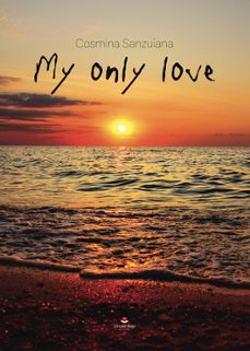 my only love-cosmina sanzuiana-9788411990288