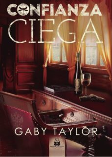 confianza ciega-gaby taylor-9788412060188